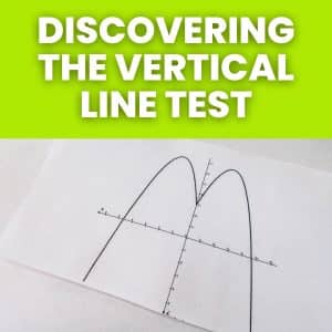 Discovering the Vertical Line Test | Math = Love