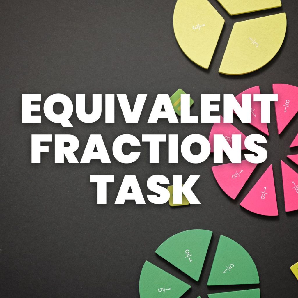 equivalent fractions task
