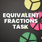 colorful fraction circles with text "equivalent fractions task" 