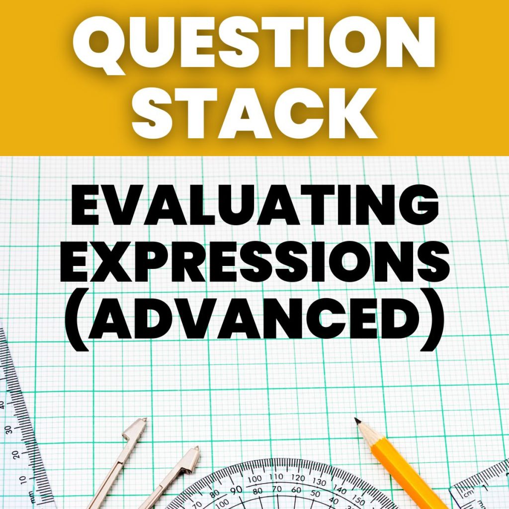evaluating expressions question stack activity (advanced level)