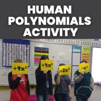 students holding up pieces of paper with algebraic expressions on them to form a polynomial with text 
