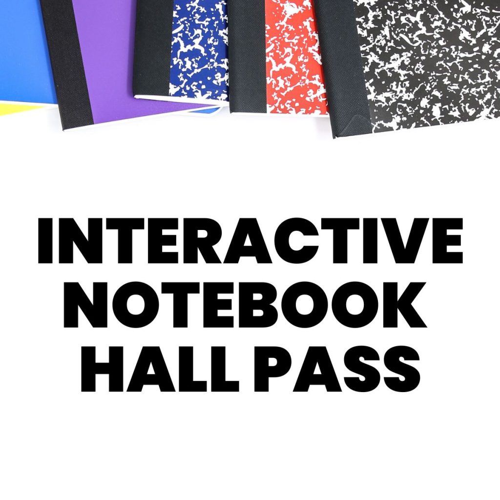 interactive notebook hall pass