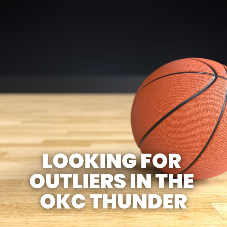 basketball on court with text "looking for outliers in the okc thunder" 