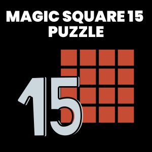 sixteen small squares arranged in a square with the number 15 imposed on top and text of "magic square 15 puzzle" 