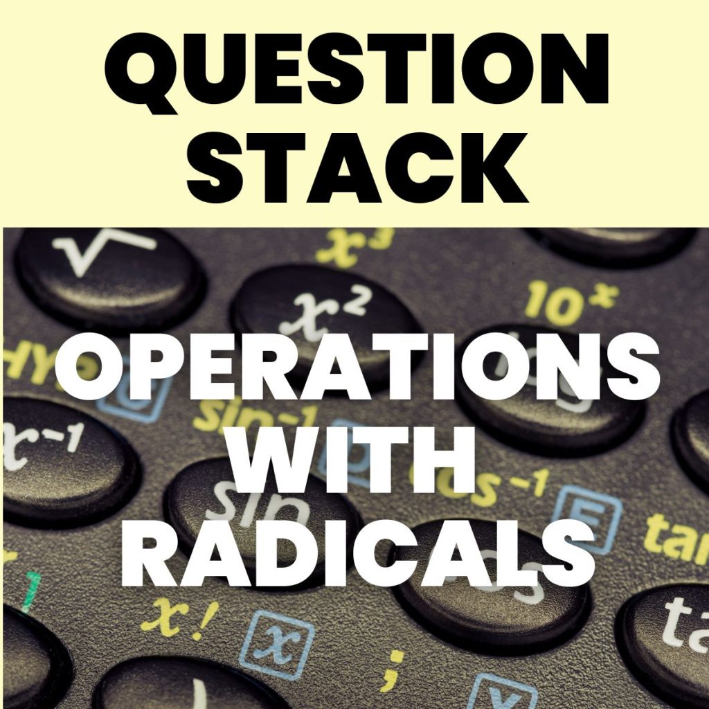 operations with radicals activity - question stack