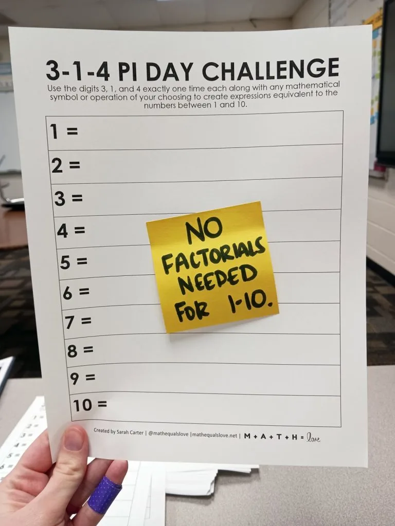 3-1-4 pi day number challenge paper with post-it note stuck to it that reads "no factorials required on 1-10" 