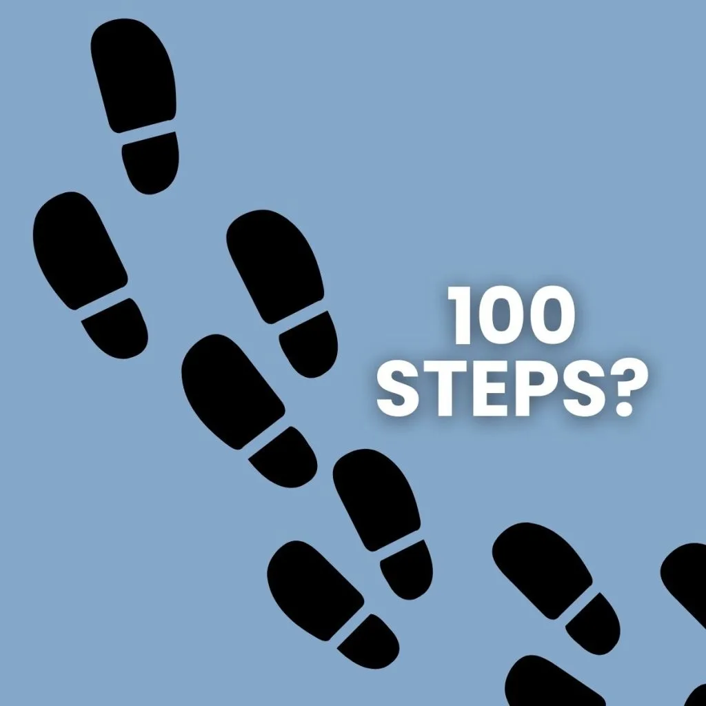 footprints with text "100 steps?". 