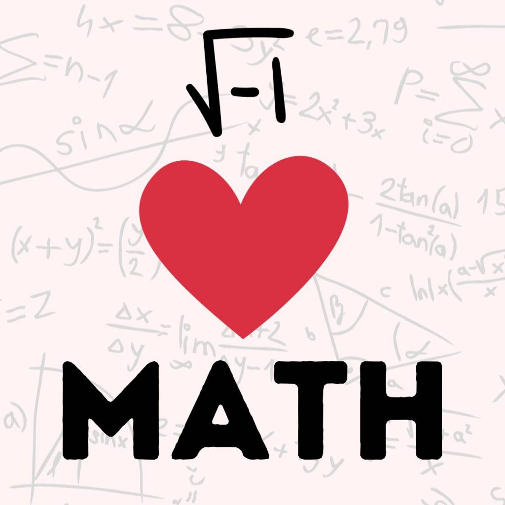 "i love math" message with imaginary number symbol. 