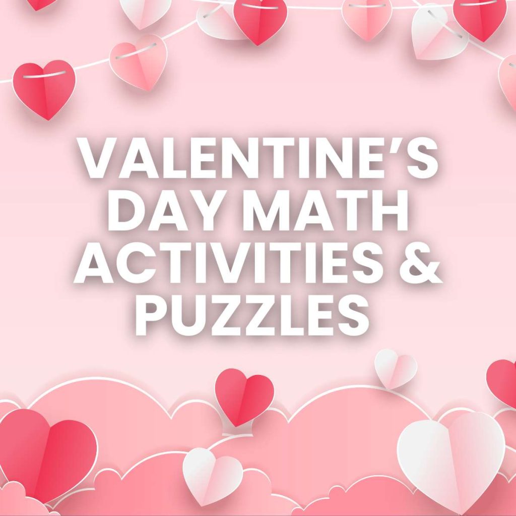paper hearts with text "valentine's day math activities & puzzles" 