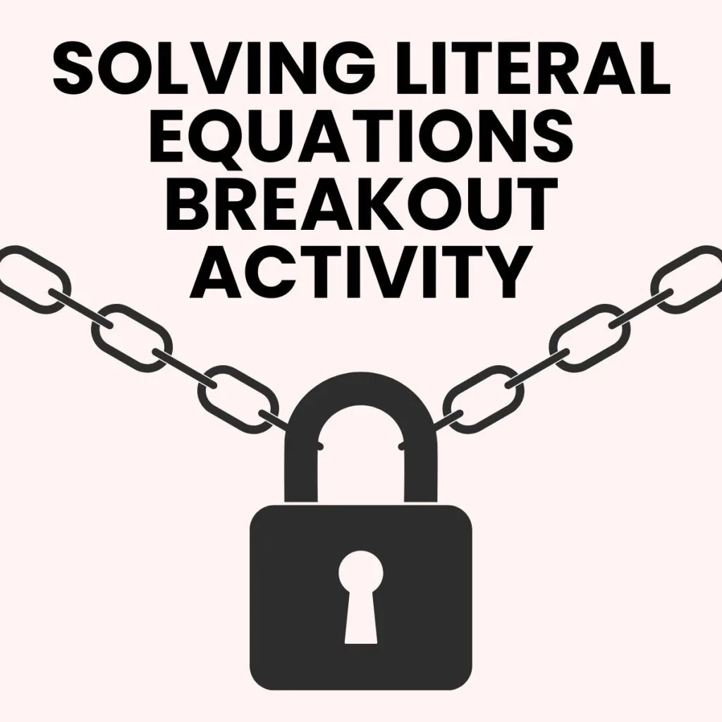 breakout activity for solving literal equations. 