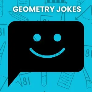 Geometry Jokes.