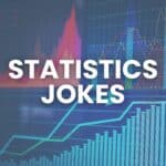 Statistics Jokes.