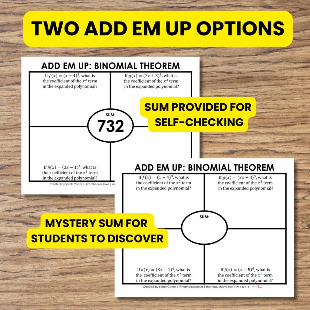 two versions of add em up activity for binomial theorem. 