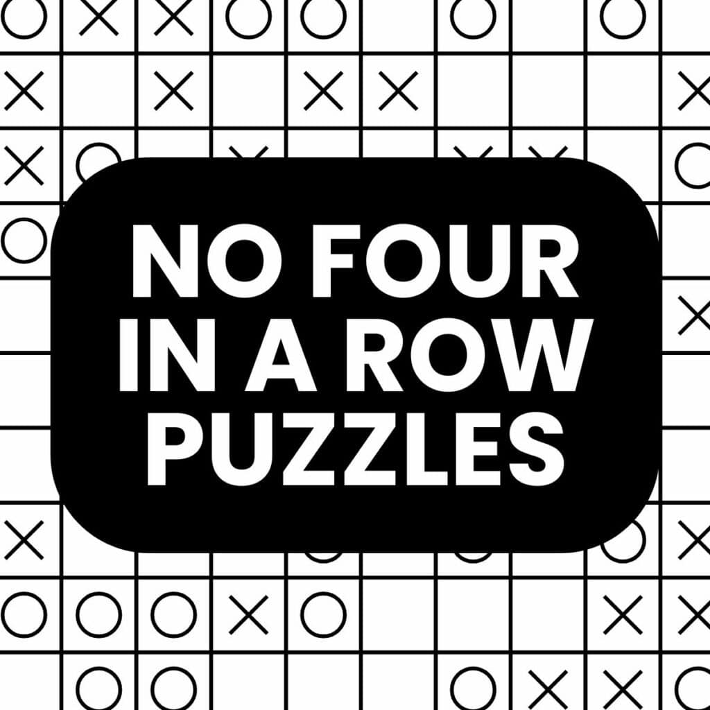 no four in a row logic puzzles.