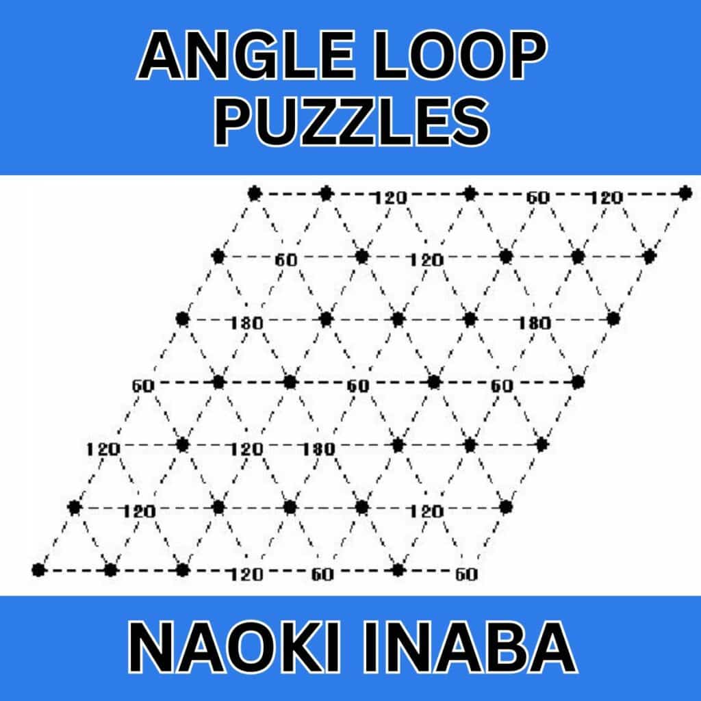 angle loop puzzles by naoki inaba.