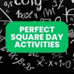 perfect square day activities.