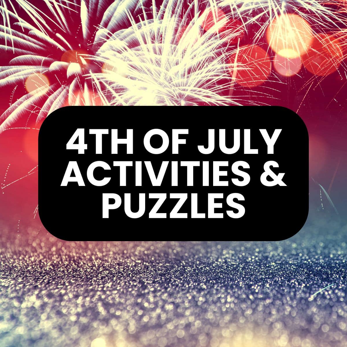 4th of july printable puzzles and activities.