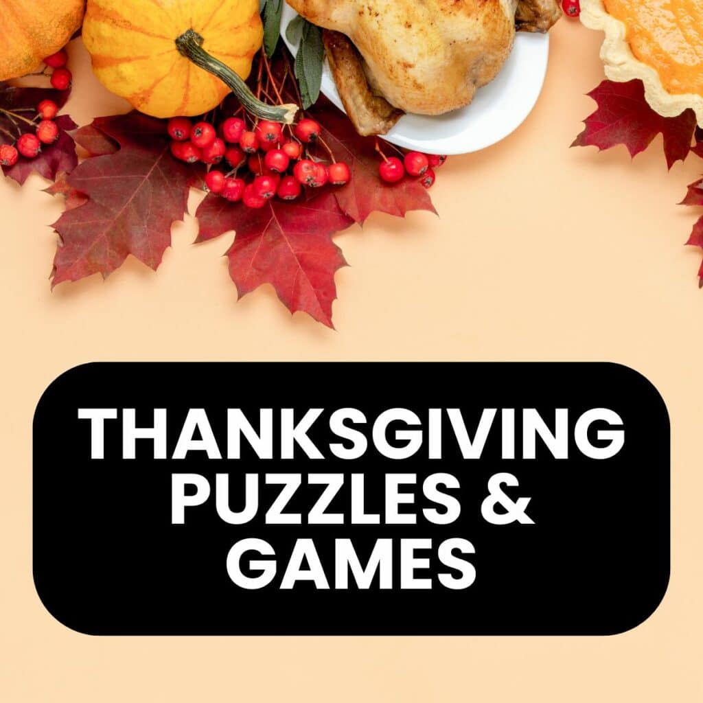 thanksgiving word puzzles, logic puzzles, and games.
