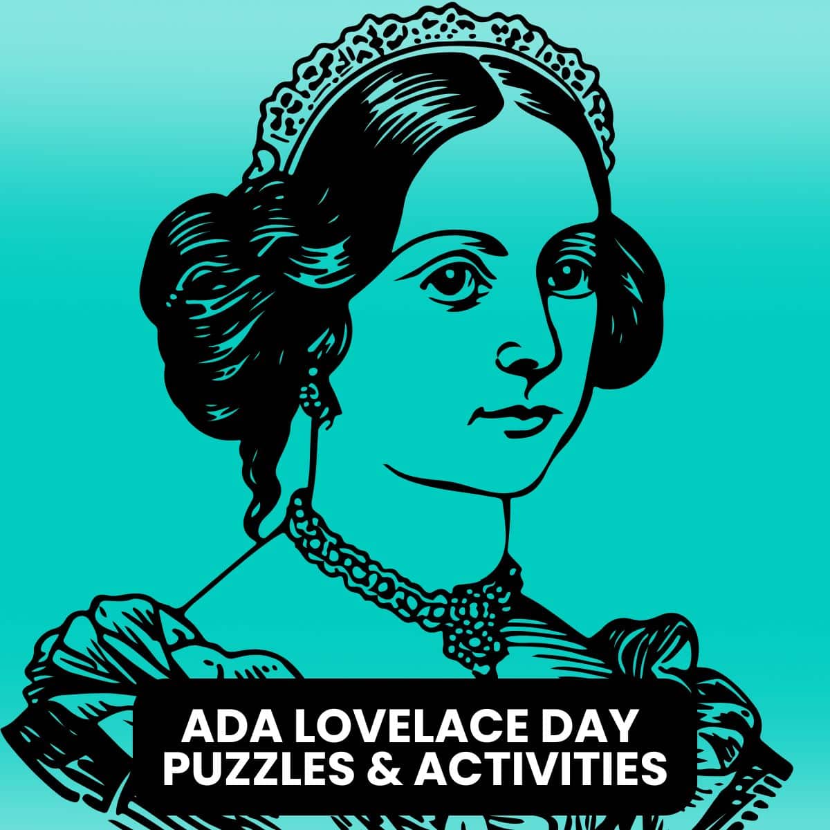 Ada Lovelace Day puzzles and activities.