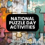 National Puzzle Day Activities for January 29th.
