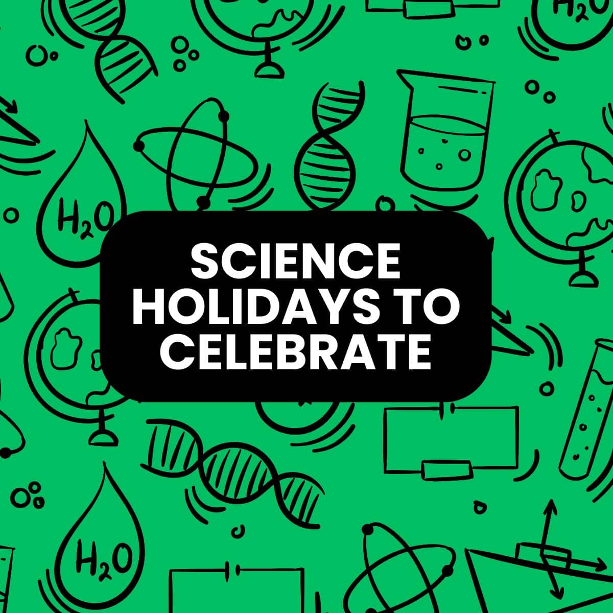 science holidays to celebrate in the classroom.