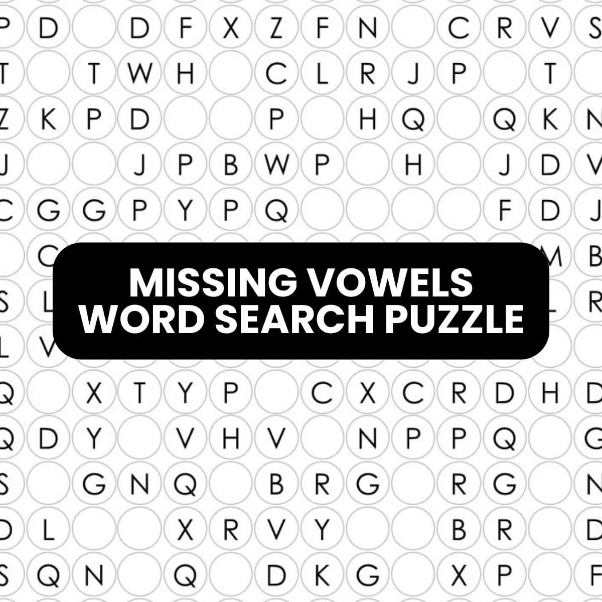 missing vowels word search puzzle free printable pdf.