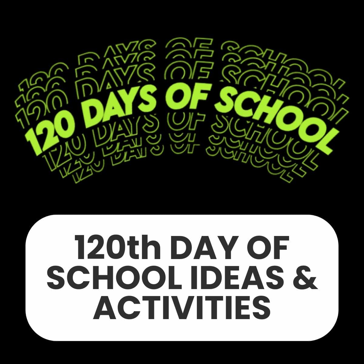 120 Days of School ideas and activities for the classroom.