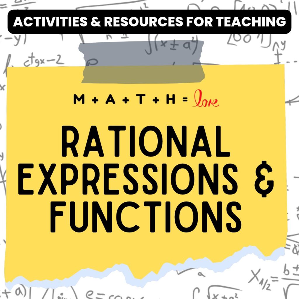 activities for rational expressions, equations, and functions.
